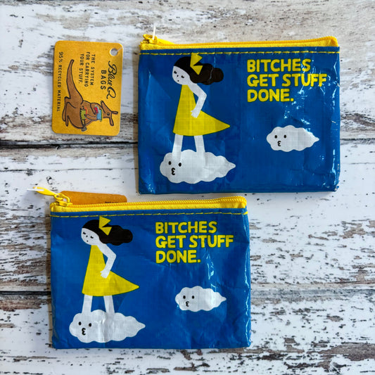 Bitches Get Stuff Done Coin Purse
