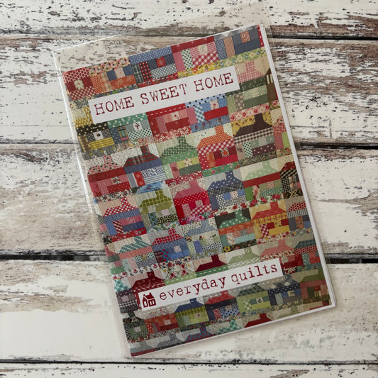 Home Sweet Home Pattern by Everyday Quilts